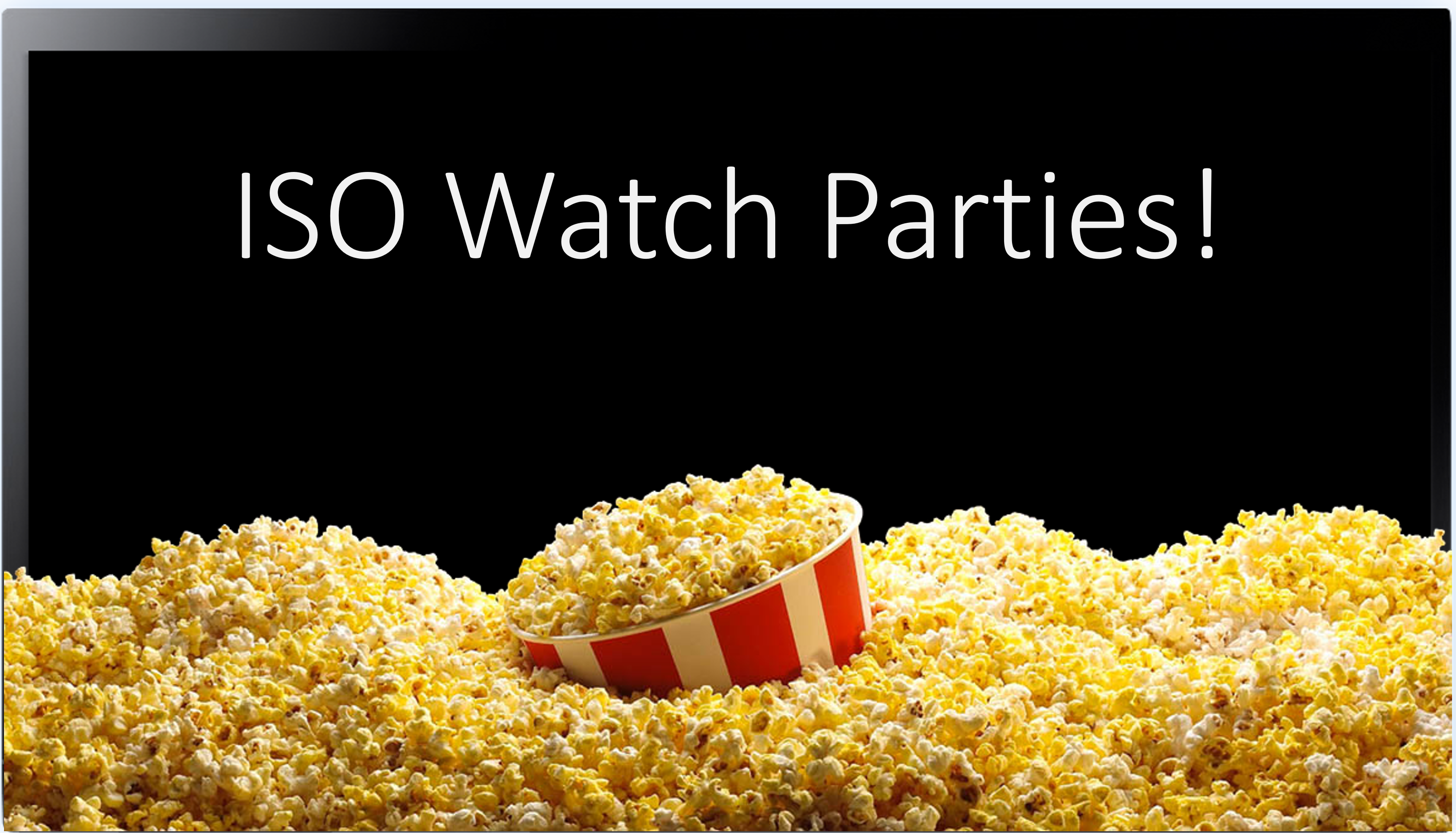 ISO Watch Parties