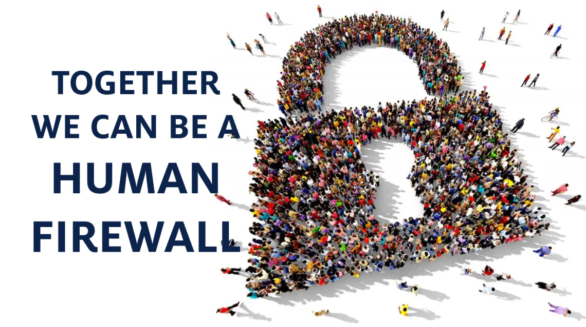 Together we can be a human firewall