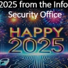 Happy 2025 from the Information Security Office